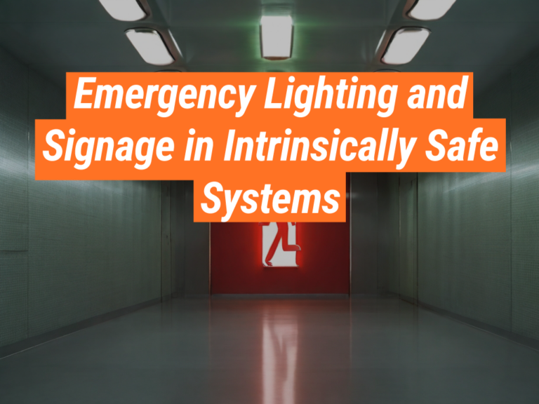 Intrinsically Safe Systems Standards: Emergency Lighting & Signage ...