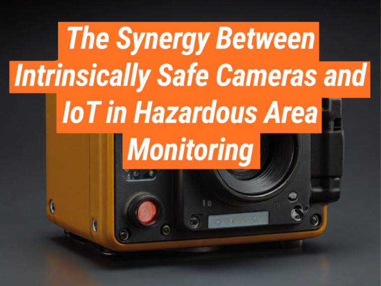 Intrinsically Safe Cameras: Energy Efficiency & Sustainability ...