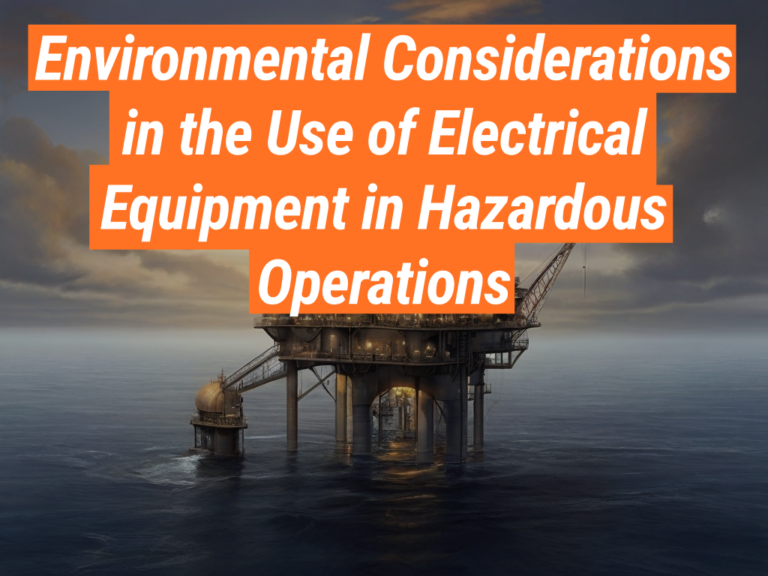 Environmental Considerations for Hazardous Operations with Electrical ...