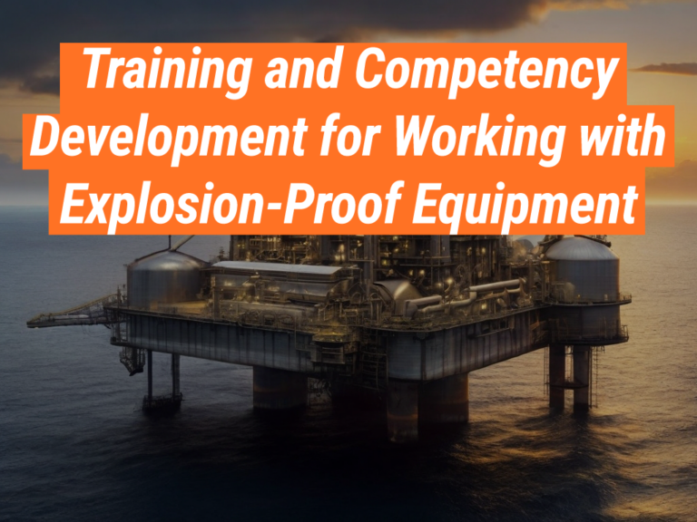 ExplosionProof Equipment Training for Competency Intrinsically Safe Store