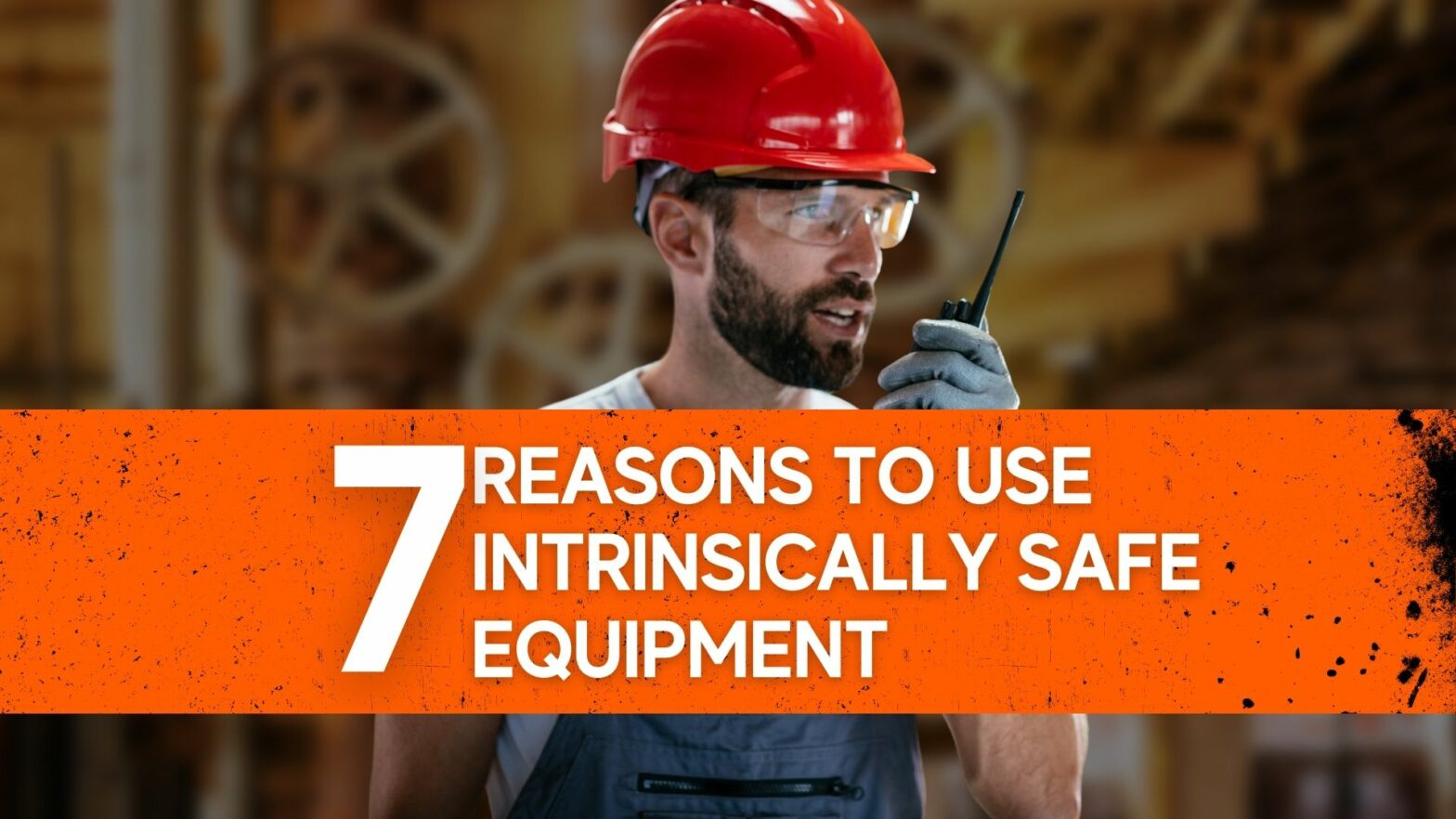 7 Reasons To Use Intrinsically Safe Equipment Why intrinsically safe equipment is required for hazardous areas.