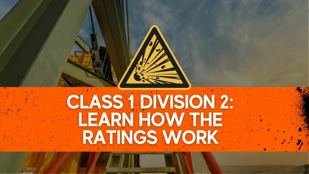 Division 2: Understanding Class 1 Division 2 Ratings