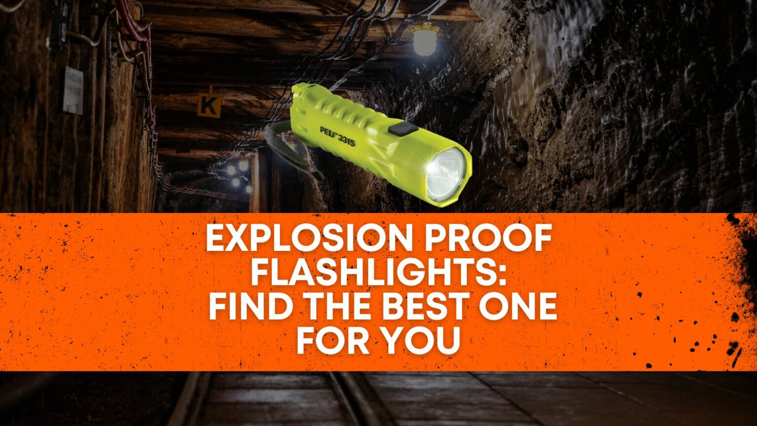 Explosion proof Flashlights Find the best one for you
