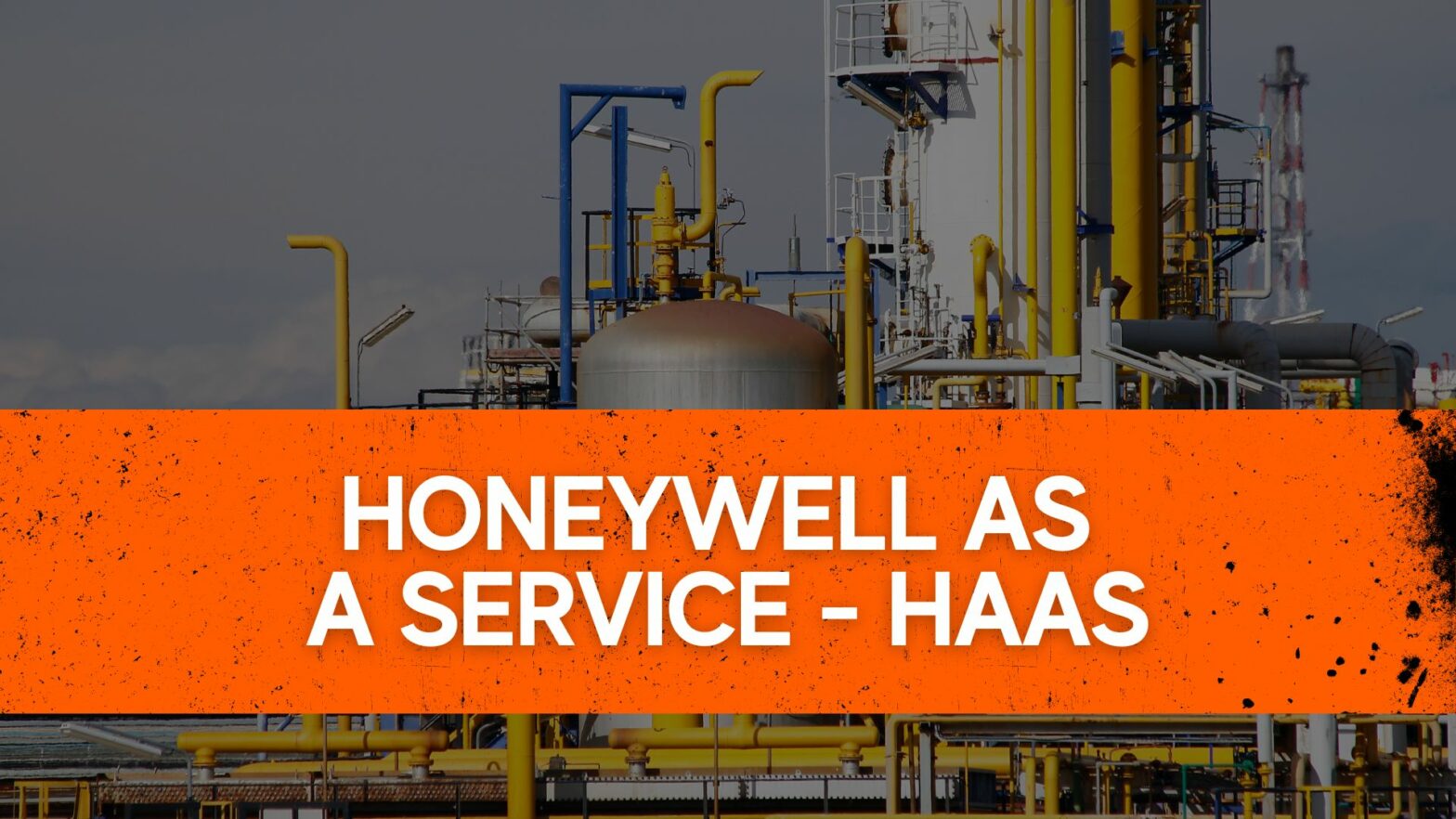 Honeywell as a Service - HaaS