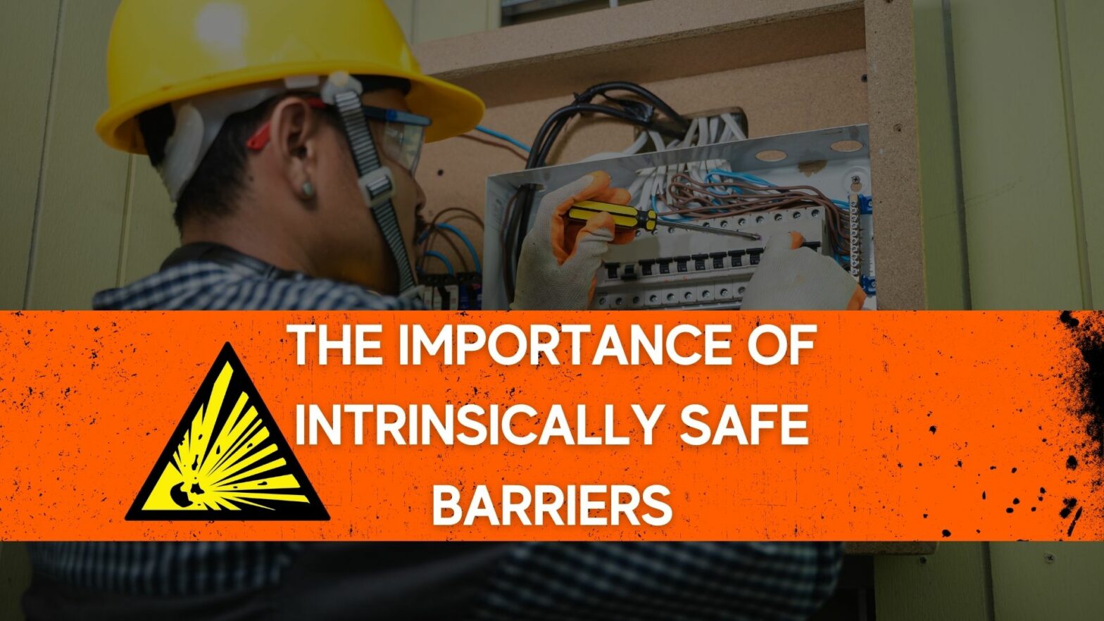 The Importance Of Intrinsically Safe Barriers