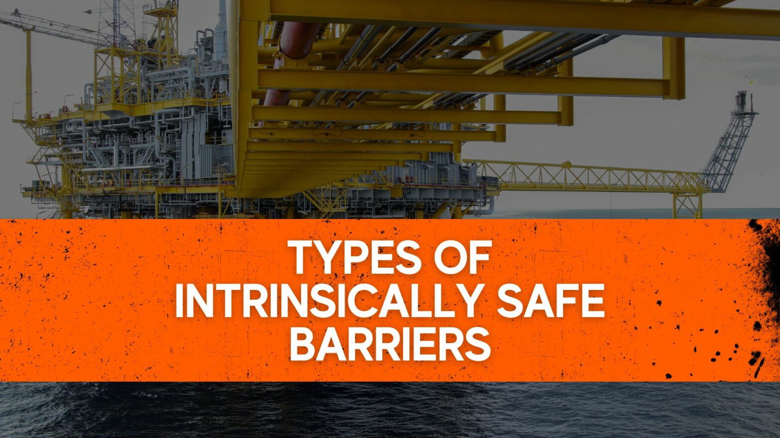 Types of Intrinsically Safe Barriers