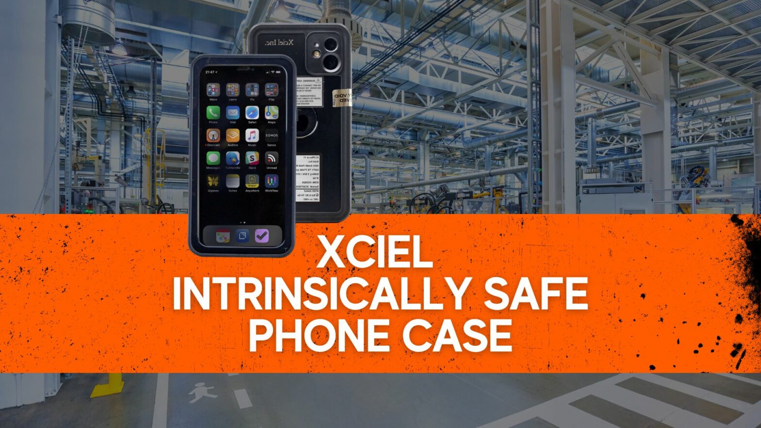 Xciel Intrinsically safe phone case
